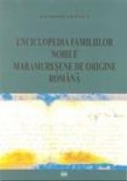 Enciclopedia familiilor nobile maramuresene origine