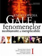 ENCICLOPEDIA GALE FENOMENELOR NEOBISNUITE INEXPLICABILE