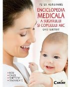 ENCICLOPEDIA MEDICALA A SUGARULUI SI COPILULUI MIC