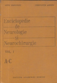 Enciclopedie de Neurologie si Neurochirurgie, Volumul I, A-C