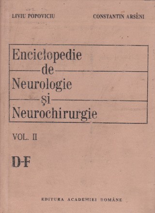 Enciclopedie de Neurologie si Neurochirurgie, Volumul II, D-F