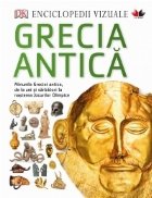 Enciclopedii vizuale. Grecia Antica