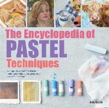 Encyclopedia of Pastel Techniques