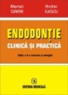 Endodontie clinica practica Editia revizuita