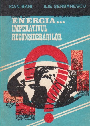 Energia... Imperativul reconsiderarilor