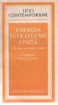 Energia intr-o lume finita. Cai spre un viitor viabil - Raport al Grupului pentru Programul Sistemelor de Energie al Institutului International pentru Analiza Sistemelor Aplicate (IIASA)