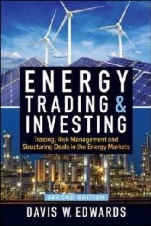 Energy Trading & Investing: Trading, Risk Management, and St