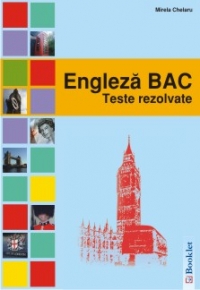 ENGLEZA BAC TESTE REZOLVATE