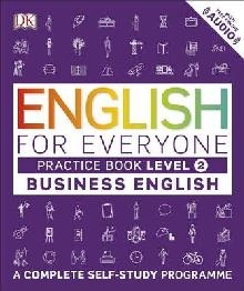 English for Everyone Business English Practice Book Level 2