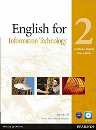 English for Information Technology 2 Vocational English Course Book with CD