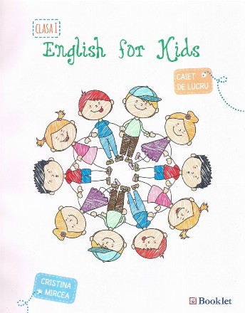 English for kids - caiet de lucru pentru clasa intai (editie alb-negru)