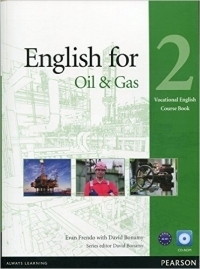 English for Oil and Gas 2 Vocational English Course Book with CD