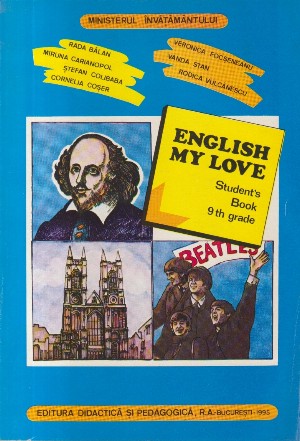 English My Love, Student s Book 9 th grade (Editie 1995)