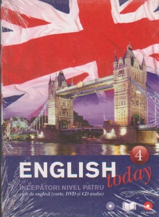 English today - volumul 4. Incepatori nivel patru