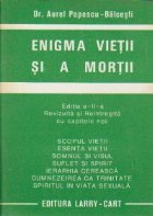 Enigma vietii mortii