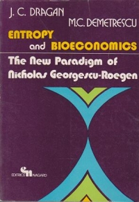 Entropy and Bioeconomics. The New Paradigm of Nicholas Georgescu-Roegen