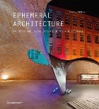 Ephemeral Architecture: Projects and Installations