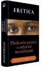 Eretica Pledoarie pentru reforma musulmana