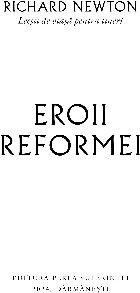 Eroii Reformei lecţii viaţă pentru