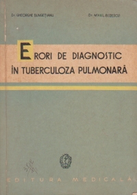 Erori de diagnostic in tuberculoza pulmonara