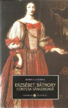 Erzsebet Bathory Contesa Sangeroasa