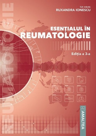 Esentialul in reumatologie. Editia a 3-a