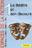 Espaces de la fiction (1) - Le theatre et son discours