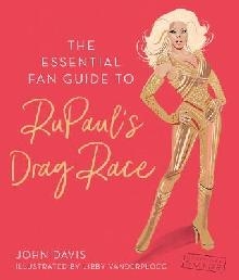 Essential Fan Guide to RuPaul's Drag Race