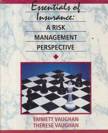 Essentials of Insurance: A risk management perspective