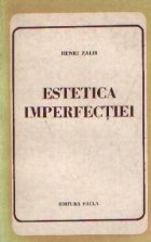 Estetica imperfectiei Contributii studiul naturalismului