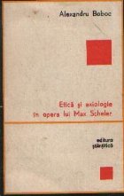 Etica si axiologie in opera lui Max Scheler