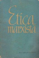 Etica marxista - Crestomatie