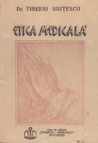 Etica medicala - Morala in slujba bolnavilor