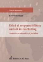 Etica si responsabilitate sociala in marketing. Aspecte economice si juridice