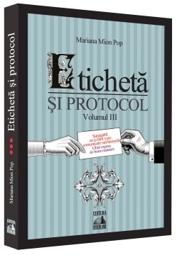 Eticheta si protocol. Volumul III. Santajabil: cu si fara voie: comunicare subliminala