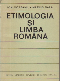 Etimologia si limba romana. Principii - probleme