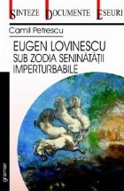 Eugen Lovinescu sub zodia seninatatii imperturbabile