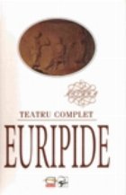 Euripide Teatru complet