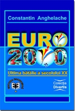 Euro 2000. Ultima batalie a secolului XX