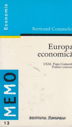 Europa economica. UEM, Piata Comuna, Politici Comune