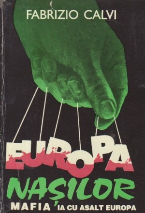 Europa Nasilor - Mafia ia cu asalt Europa