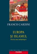 Europa si Islamul. Istoria unei neintelegeri