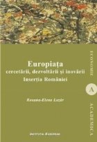 Europiata cercetarii, dezvoltarii si inovarii. Insertia Romaniei