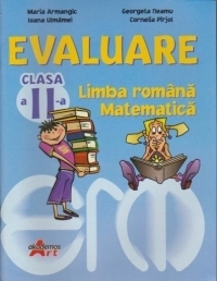 Evaluare clasa a II-a. Limba romana, Matematica