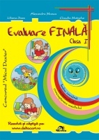 Evaluare finala - Clasa I. Limba romana, Matematica, Cunoasterea mediului (editia 2011)