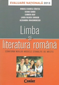 Evaluare Nationala 2013 - Limba si literatura romana conform noilor modele stabilite de MECTS