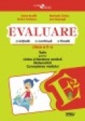 Evaluare initiala, continua, finala - clasa a II-a. Teste pentru Limba si literatura romana, Matematica, Cunoasterea mediului (dupa manualul editurii Aramis)