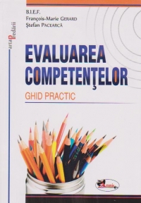 Evaluarea competentelor. Ghid practic.