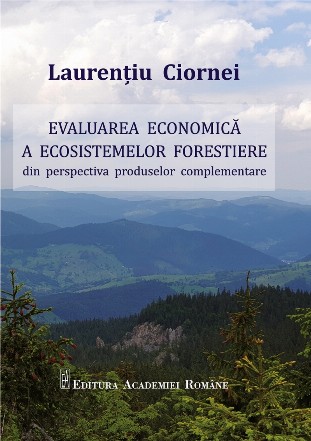 Evaluarea economică a ecosistemelor forestiere din perspectiva produselor complementare