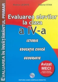 Evaluarea elevilor la clasa a IV-a Istorie Educatie civica Geografie